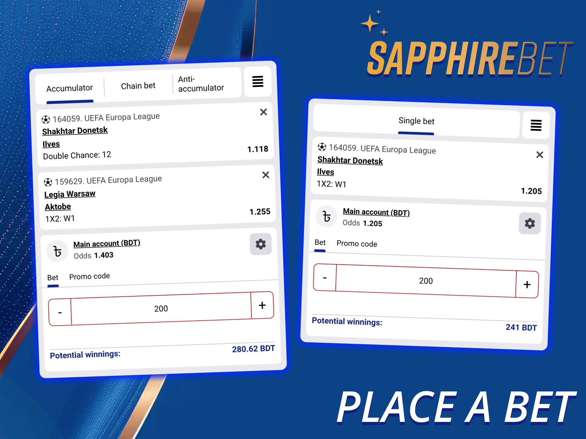 You can easily place your bets on SapphireBet app.