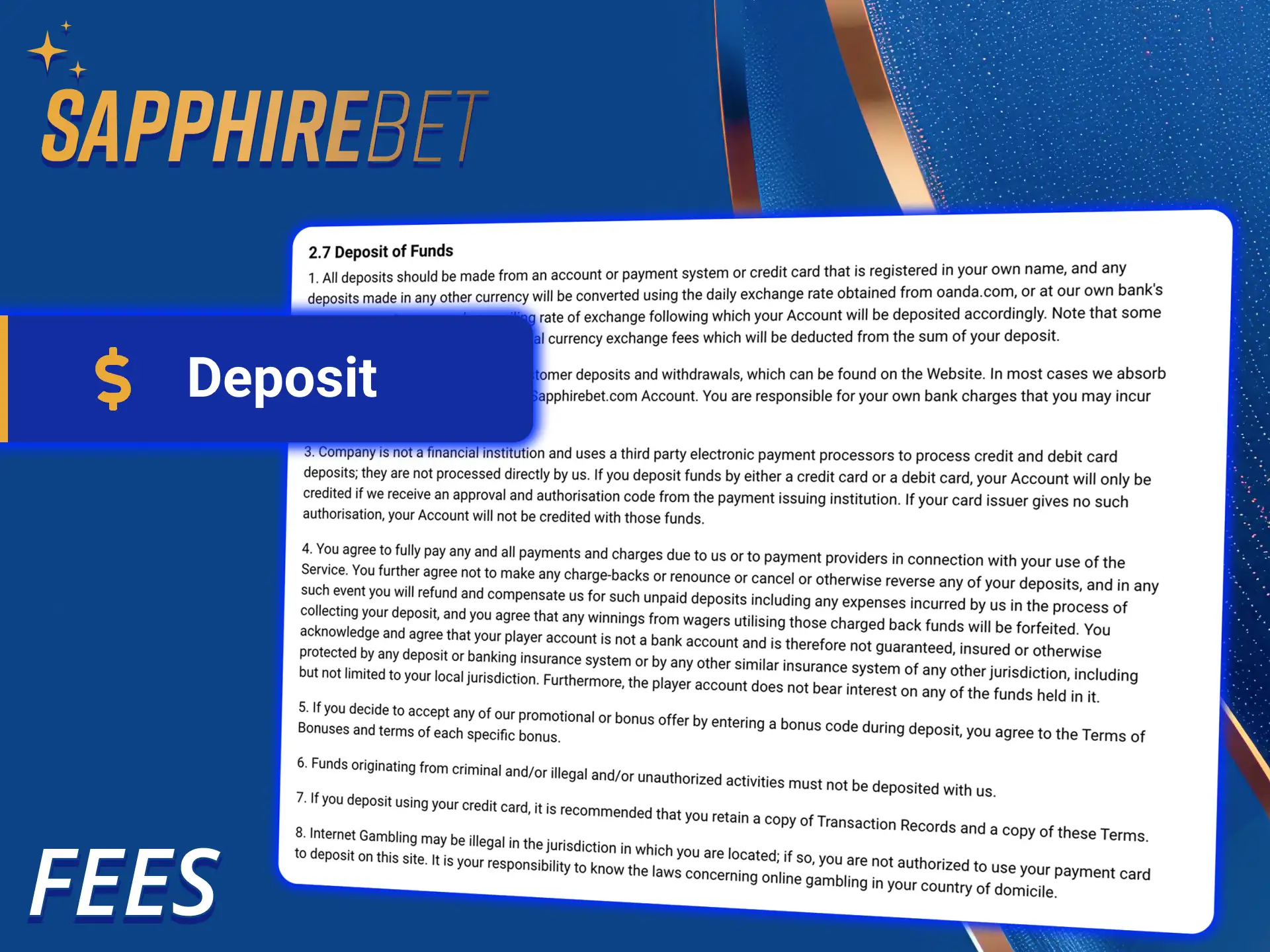 SapphireBet official platform has no deposit fees.