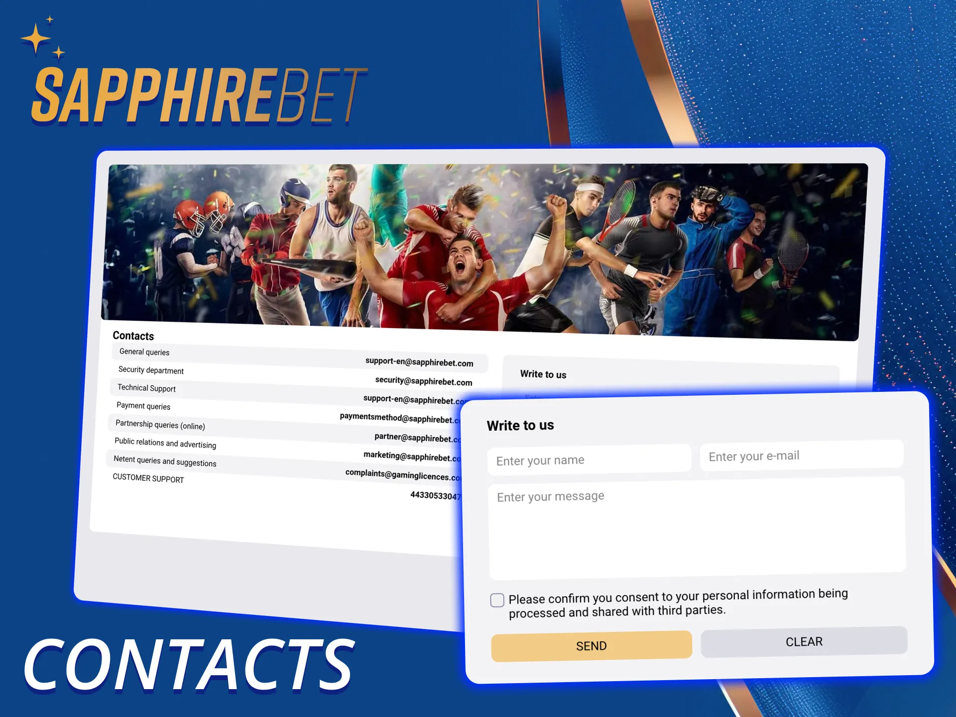 You can contact SapphireBet customer support anytime.